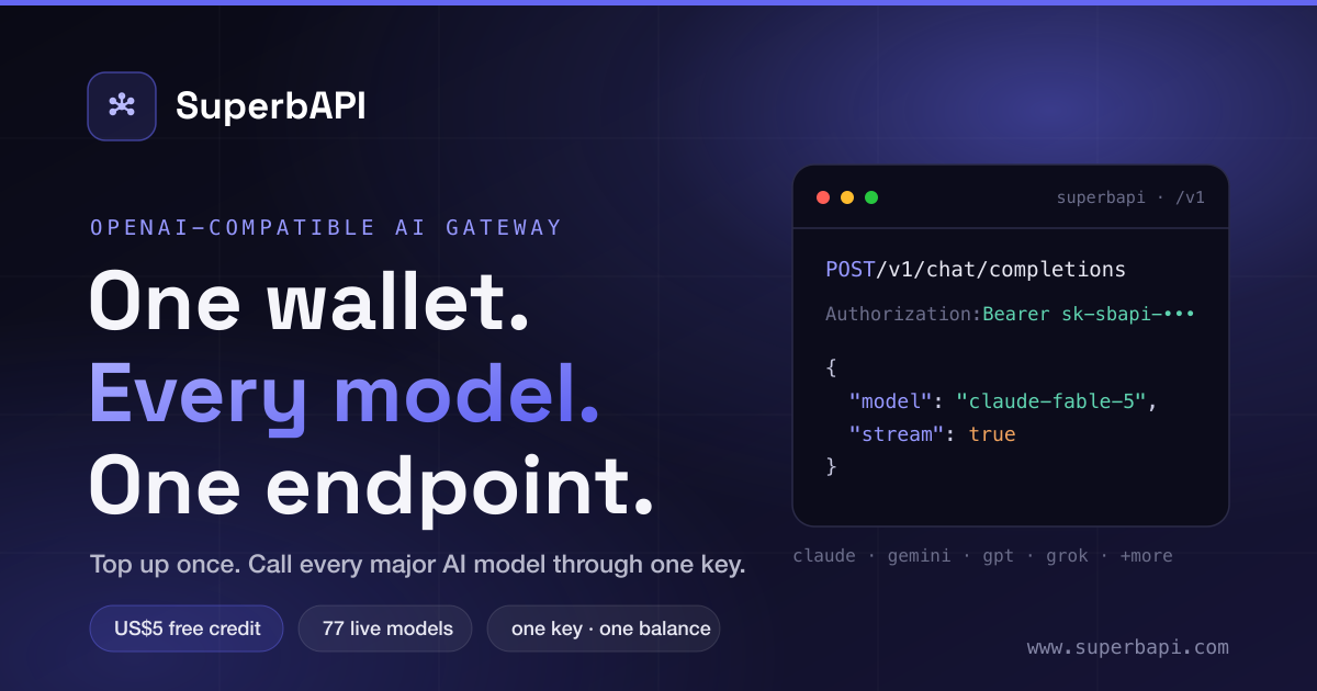 Superapi SuperbAPI — One prepaid wallet for every major AI model, one endpoint